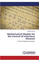Mathematical Models for the Control of Infectious Diseases