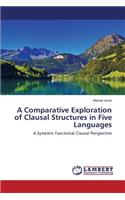 Comparative Exploration of Clausal Structures in Five Languages