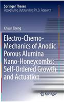 Electro-Chemo-Mechanics of Anodic Porous Alumina Nano-Honeycombs: Self-Ordered Growth and Actuation