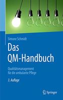 Das Qm-Handbuch: Qualitätsmanagement Für Die Ambulante Pflege