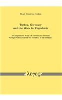 Turkey, Germany and the Wars in Yugoslavia