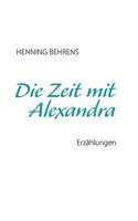 Die Zeit mit Alexandra
