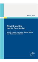 Web 2.0 and the Health Care Market