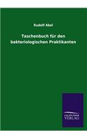 Taschenbuch für den bakteriologischen Praktikanten