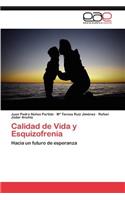 Calidad de Vida y Esquizofrenia