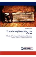 Translating/Rewriting the Other