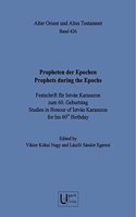 Propheten Der Epochen / Prophets During the Epochs