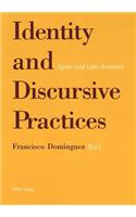 Identity and Discursive Practices: Spain and Latin Americas