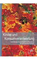 Kinder und Konsumverantwortung