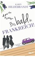 Bis bald in Frankreich!