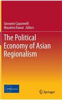 Political Economy of Asian Regionalism