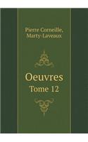 Oeuvres Tome 12