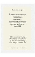 Chronological index of military operations of the Russian army and navy. Volume III: (Russian)