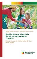 Avaliação do PAA e do PNAE na agricultura familiar