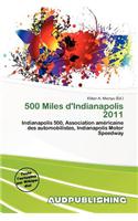 500 Miles D'Indianapolis 2011
