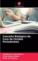 Conceito Biológico de Cura de Feridas Periodontais