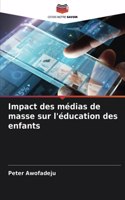 Impact des médias de masse sur l'éducation des enfants