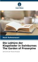 Lektüre der Klagelieder in Swinburnes The Garden of Proserpine
