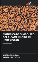 Significato Simbolico Dei Ricami in Oro in Uzbekistan