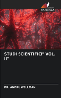 Studi Scientifici Vol. II