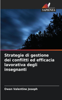 Strategie di gestione dei conflitti ed efficacia lavorativa degli insegnanti