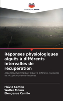 Réponses physiologiques aiguës à différents intervalles de récupération