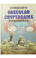 An Introduction to Vascular Cryptogams (Pteridophyta)