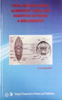 Food Feeding Habits Alimentary Canal And Digestion In Fisher:A Bibliography