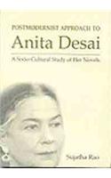 Postmodernist Apporach to Anita Desai