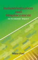 Industrialization and Displacement : An Economic Impack