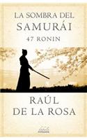 La Sombra del Samurai