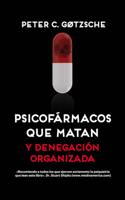 Psicofármacos Que Matan Y Denegación Organizada