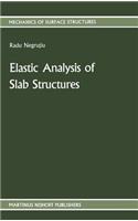 Elastic Analysis of Slab Structures: (7 Mechanics of Surface Structure)
