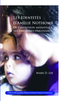 Les Identités d’Amélie Nothomb