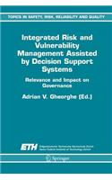 Integrated Risk and Vulnerability Management Assisted by Decision Support Systems