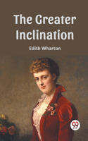 Greater Inclination