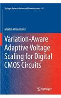 Variation-Aware Adaptive Voltage Scaling for Digital CMOS Circuits