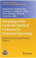 Proceedings of the Pacific Rim Statistical Conference for Production Engineering