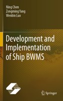 Development and Implementation of Ship Bwms