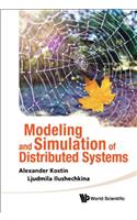 Modeling and Simulation of Distributed Systems