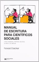 Manual de escritura para cientificos sociales. Como empezar y terminar una tesis, un libro o un articulo