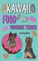 Kawaii Food and Yorkshire Terrier: Painting Book with Cute Dog and Food Menu, Gift for Owner Pet Lovers