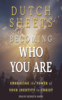 Becoming Who You Are