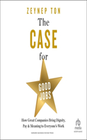 Case for Good Jobs
