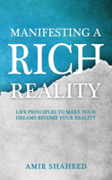 Manifesting A Rich Reality