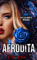 Afrodita. Libro 2 (El profesor 3): Nuestro amor es intocable