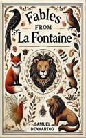 Fables from La Fontaine: (Fable Anthologies)