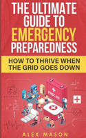 Ultimate Guide to Emergency Preparedness: How to Thrive When the Grid Goes Down