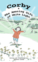 Corby and The Amazing Gift of White Light