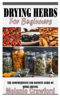 Drying Herbs for Beginners